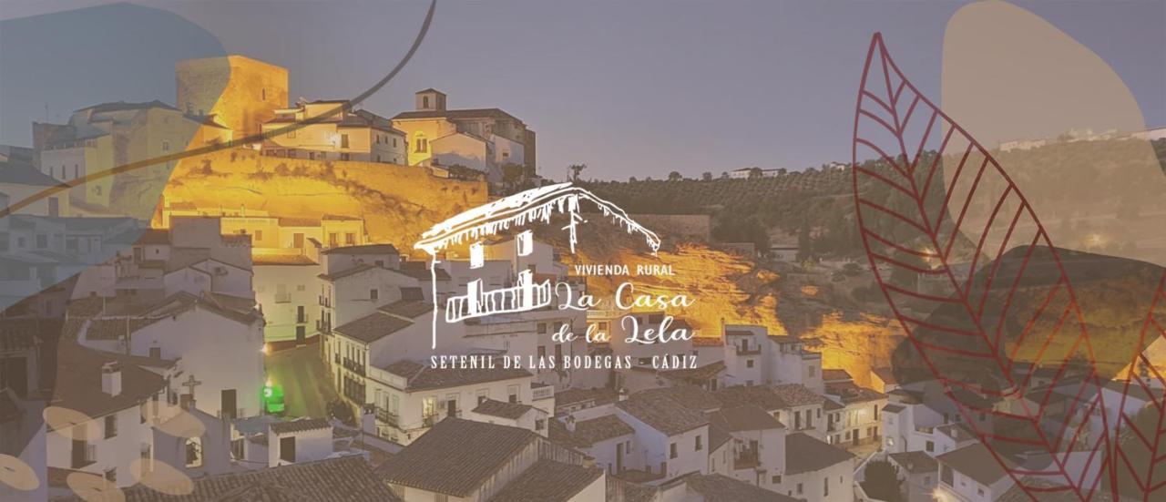 La Casa De La Lela Villa Setenil De Las Bodegas Exterior foto